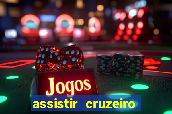 assistir cruzeiro ao vivo futemax